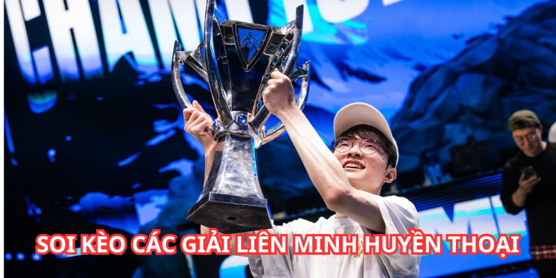 Trên thế giới có rất nhiều giải đấu LOL lớn cho anh em soi kèo